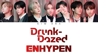 ENHYPEN  "Drunk-Dazed''   (엔하이픈  Drunk-Dazed  가사) [Color Coded Lyrics/Han/Rom/Eng]