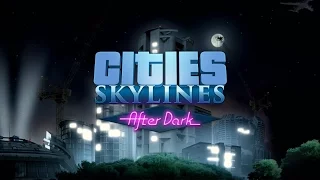 Cities: Skylines - After Dark #03 Общественный транспорт