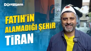 Fatih’in alamadığı şehir Tiran. İskender Bey ve Enver Hoca’nın hikayesi | Arnavutluk