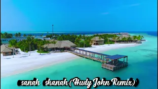 sanah – skanah (Hudy John Remix)