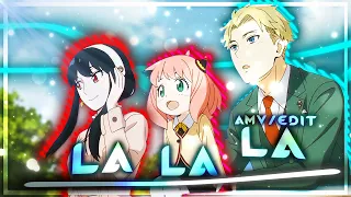 La La La - Spy X Family [Edit/AMV] !