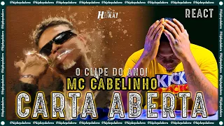 O CLIPE DO ANO? MC CABELINHO | CARTA ABERTA | O DESABAFO DE UM ARTISTA | (REAÇÕES E ANÁLISE) WAU!