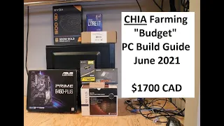 CHIA Farming PC Build Guide ($1700 CAD June 2021)