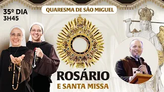 Santo Rosário da Madrugada e Missa | 35º DIA | Quaresma de São Miguel 23/09 | Instituto Hesed