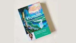 Humain - du monde de la nuit à l'Amazonie, récit d'un éveil