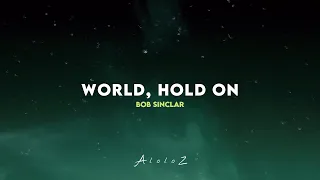 Bob Sinclar - World, Hold On // Español - Ingles