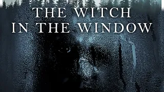 The witch in the Windows 🧙🏼 - Film d'Horreur Complet en Français |  Arija Bareikis, Alex Draper