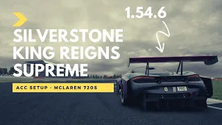 Mclaren 720s Silverstone Hot Lap 1.54.6 | Assetto Corsa Competizione