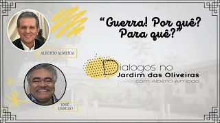 GUERRA! POR QUÊ? PARA QUÊ?  |  Alberto Almeida