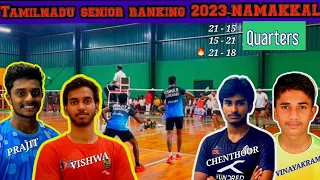 PRAJIT VISHWA vs CHENTHOOR VINAYAKRAM || MD- QUARTERS || Tamilnadu senior ranking 2023(NAMAKKAL)