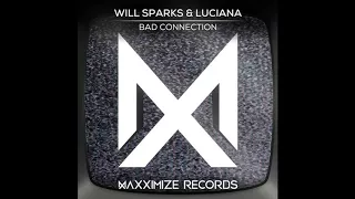 Will Sparks & Luciana - Bad Connection (Extended Mix)