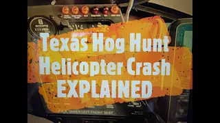 Texas hog hunt Helicopter Crash video Explained- Its all in the video