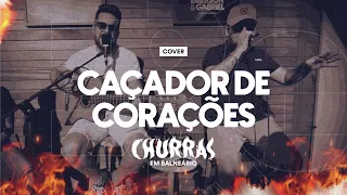 Emerson & Gabriel - Caçador de Corações - Cover | Churras em Balneário