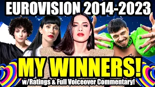 EUROVISION | My WINNERS (and Runner Ups!) with Commentary! | 2014-2023