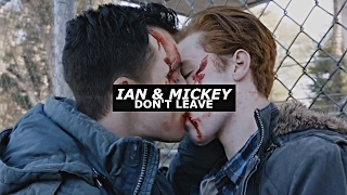 Ian & Mickey | "you're under my skin, man" [+7x10]