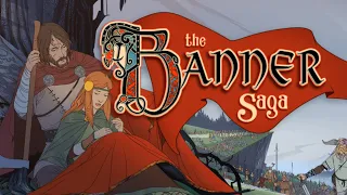 The Game About Moving Forward: The Banner Saga