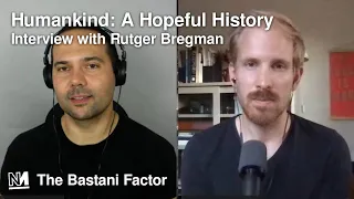 Humankind: A Hopeful History - w/ Rutger Bregman