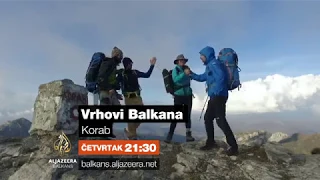 Vrhovi Balkana S3 E2 - Korab - Četvrtak 21:30