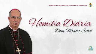Homilia Diária com Dom Moacir Silva | Sábado | Memória de São Justino, mártir (01/06/2024)