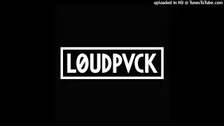 BEST of LOUDPVCK MIX: (Josh Childz)