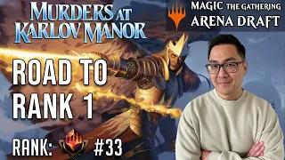 This 73% Win Rate Mythic Is Unbeatable! | Mythic 33 | Road To Rank 1 | Murders At Karlov Manor Draft