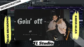 Going Off x Karan Aujla | FL Studio Deconstruction | Music Breakdown | Nitin Nischal (Nit-A)