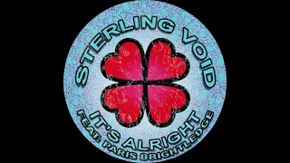 Sterling Void & Paris Brightledge   It's Alright   Original 12'' House Remix