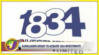 RJRGleaner Group to Acquire 1834 Investments | TVJ Business Day - April 22 2022