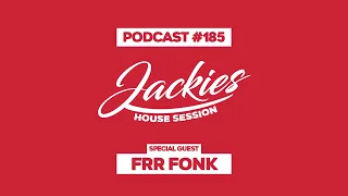 FRR Fonk - Jackies Music House Session Podcast #185