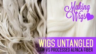 Wig Making for Dolls - Raw vs. processed alpaca fiber