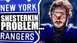 IGOR SHESTERKIN COULD BE A PROBLEM FOR THE NEW YORK RANGERS…