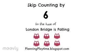 Skip Counting by 6 - To the tune of London Bridge