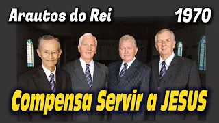 Compensa Servir a JESUS - Arautos do Rei 1970 - Louvores da Voz da Profecia