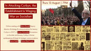 In Attacking Corbyn the Establishment is Waging War on Socialism