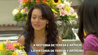 Teresa y Arturo: La Historia (Teresa e Arthur: A História) Parte 1