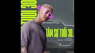 Anh đã đi hết một phần ba cuộc đời | TÂM SỰ TUỔI 30 - Trịnh Thăng Bình | Giang Tô Remix