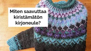 Kiristämätön kirjoneule - Annikan vinkit