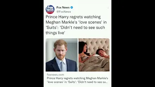 Prince Harry regrets watching Meghan Markle's 'love scenes' in 'Suits'