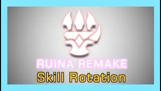Ruina remake - Skill rotation / Dragon Nest Korea (2021 January)