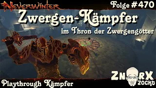 NEVERWINTER #470 Zwergen Kämpfer -Thron der Zwergengötter -Gefecht-Let‘s Play Gameplay PS4 Deutsch