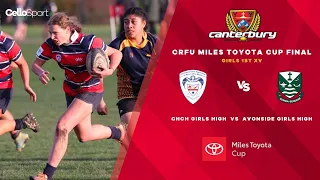 Canterbury Rugby Union | 1st XV Miles Toyota Cup Final | Christchurch Girls' HS v Avonside Girls' HS