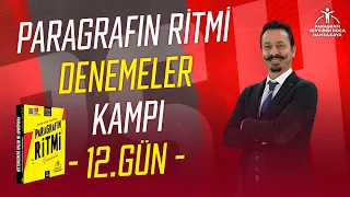 12. Gün | Paragrafın Ritmi Denemeler Kampı | MUSTAFA ÖZTÜRK