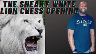 How To Play The Sneaky White Lion Chess Opening