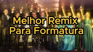 Remix de Formatura da MAY, Entrada para Baile Formatura