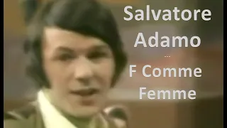 Salvatore Adamo - F Comme Femme - Áudio em HD -  [legendas em francês e português]