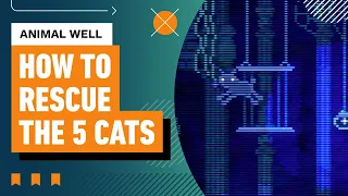 Animal Well - You Need to Do THIS to Save the 5 Cats!