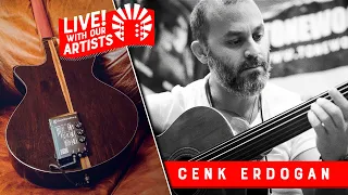 Cenk Erdogan | LIVE With our Artists!