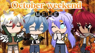 October weekend meme.GLMV