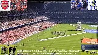 ABIDE WITH ME–FA CUP FINAL HYMN–ARSENAL FC V CHELSEA FC–4TH MAY 2002 –MILLENNIUM STADIUM