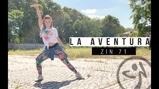 Zumba / La Aventura (Cumbia) - Zin Volume 71 / Choreo by Antonia Natascha